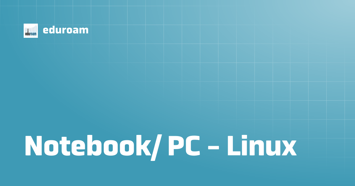 Notebook/ PC - Linux | eduroam